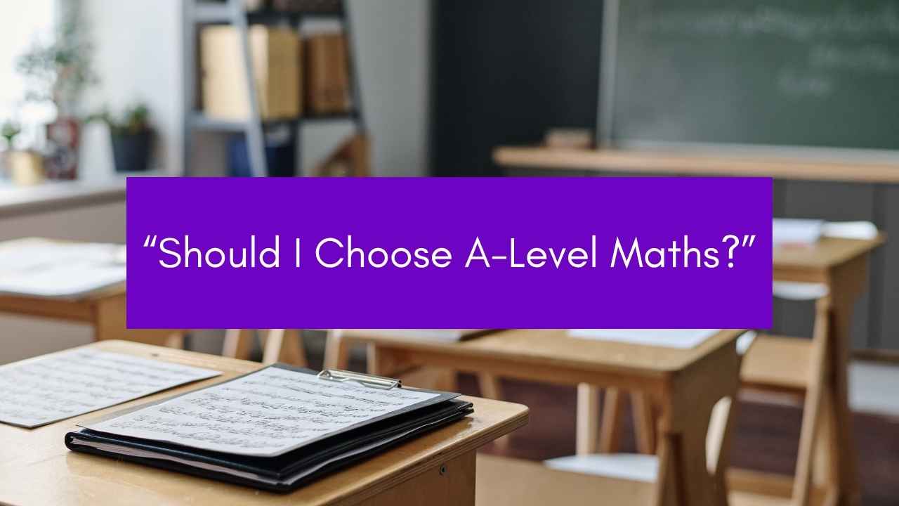 | Should I Take A Level Maths 2 | Breakthrough Maths